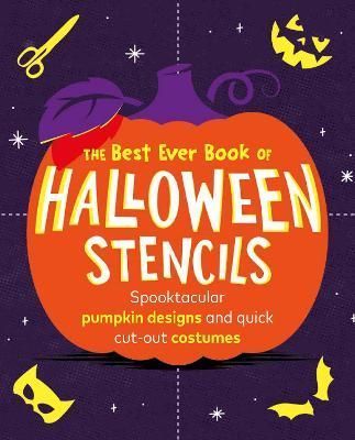 The Best Ever Book of Halloween Stencils: Pumpkin Carving Stencils