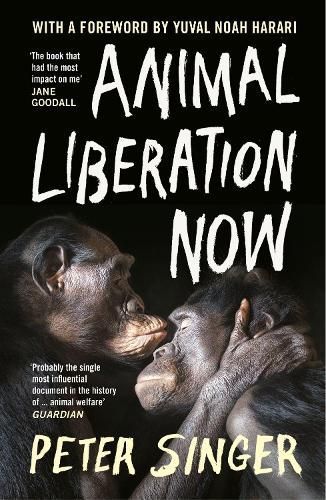 Animal Liberation Now By Peter Singer 9781529925548 (Paperback)
