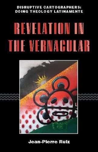 Revelation in the Vernacular By Jean-Pierre Ruiz 9781531505844
