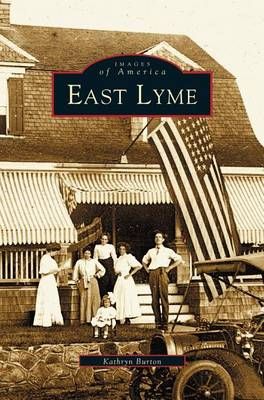 East Lyme By Burton, Kathryn 9781531607869 (Hardback)