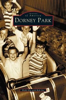Dorney Park By Ely, Wally 9781531607944 (Hardback)
