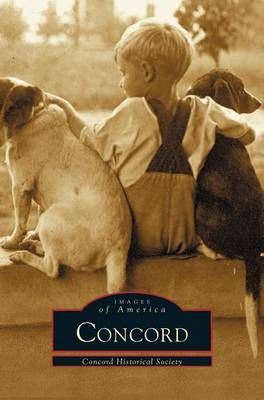 Concord By Concord Historical Society 9781531608354 (Hardback)