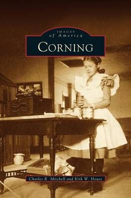 Corning By Mitchell, Charks R. 9781531608934 (Hardback)