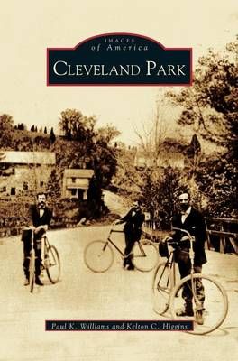 Cleveland Park By Williams, Paul K. 9781531610296 (Hardback)