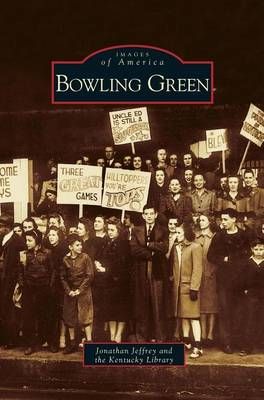 Bowling Green By Jeffrey, Jonathan 9781531610654 (Hardback)