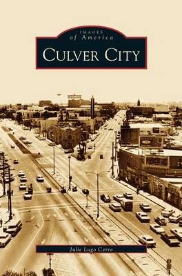 Culver City By Cerra, Julie Lugo 9781531615253 (Hardback)