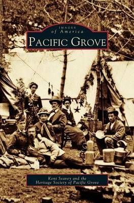 Pacific Grove By Seavey, Kent 9781531615895 (Hardback)