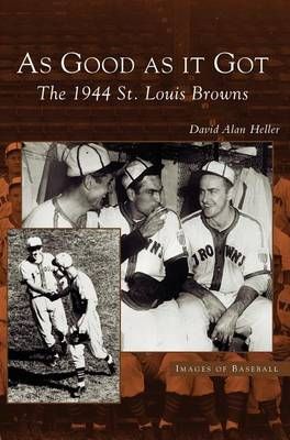 As Good as It Got By David Alan Heller 9781531617905 (Hardback)