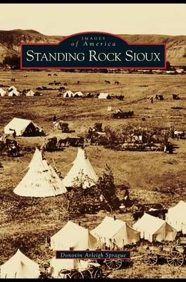 Standing Rock Sioux By Sprague, Donovin Arleigh 9781531618230