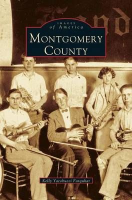Montgomery County By Farquhar, Kelly A. 9781531621636 (Hardback)