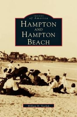 Hampton & Hampton Beach By Teschek, William H. 9781531622077