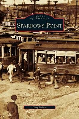 Sparrows Point By Helton, Gary 9781531627072 (Hardback)