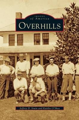 Overhills By Irwin, Jeffrey D. 9781531634353 (Hardback)