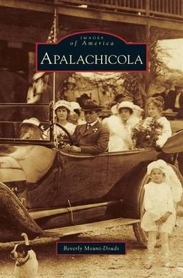 Apalachicola By Mount-Douds, Beverly 9781531644857 (Hardback)