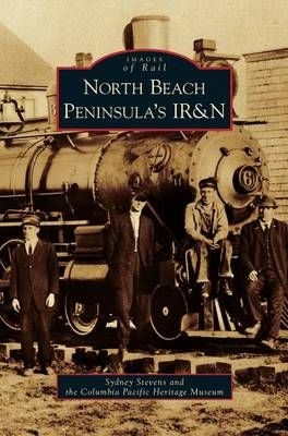 North Beach Peninsula's IR&N By Stevens, Sydney 9781531646073