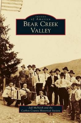 Bear Creek Valley By McNeish, Jeff 9781531646202 (Hardback)