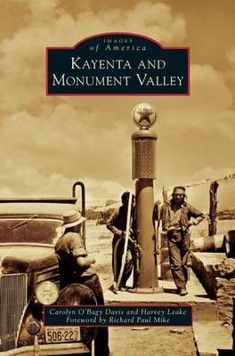 Kayenta and Monument Valley By O'Bagy Davis, Carolyn 9781531657734