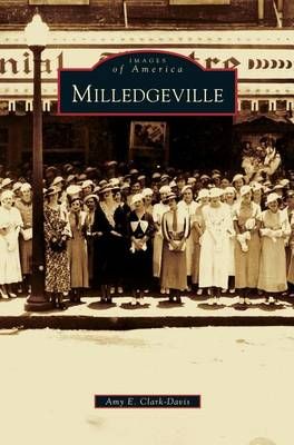 Milledgeville By Clark-Davis, Amy E. 9781531659004 (Hardback)