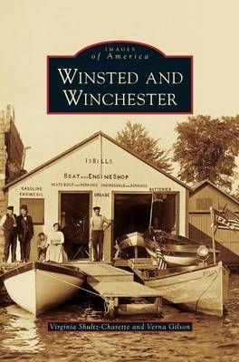 Winsted and Winchester By Shultz-Charette, Virginia 9781531661823