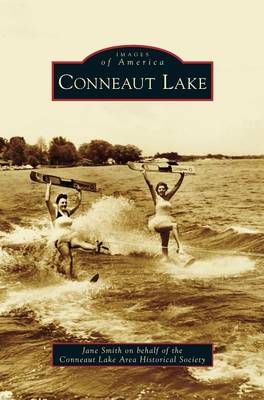 Conneaut Lake By Smith, Jane 9781531662813 (Hardback)
