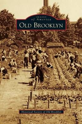 Old Brooklyn By Historical Society of Old Brooklyn 9781531669515
