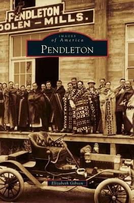 Pendleton By Gibson, Elizabeth 9781531674830 (Hardback)
