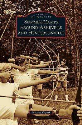 Summer Camps Around Asheville and Hendersonville By Melanie English