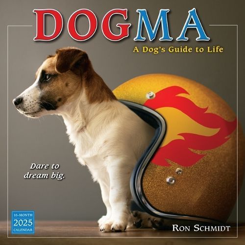 2025 Dogma: A Dog's Guide to Life Wall Calendar 9781531939762