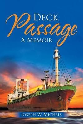 Deck Passage By Joseph W Michels 9781532028021 (Paperback)