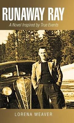 Runaway Ray By Weaver 9781532036286 (Hardback)