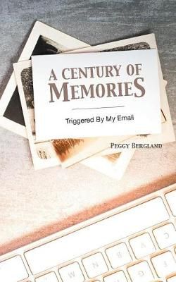 Century of Memories By Bergland 9781532047237 (Paperback)