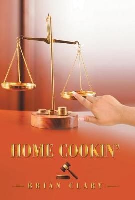 Home Cookin' By Clary 9781532053825 (Hardback)