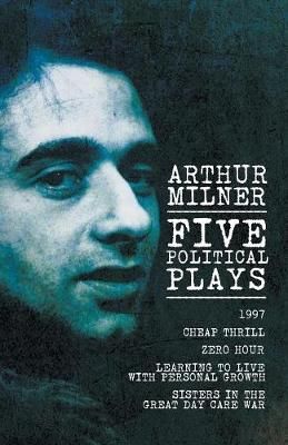 Five Political Plays By Milner 9781532058813 (Paperback)