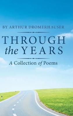 Through the Years By Dromerhauser 9781532065682 (Hardback)