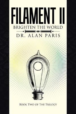 Filament Ii By Dr Alan Paris 9781532081521 (Paperback)