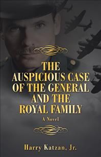 The Auspicious Case of the General and the Royal Family 9781532087820