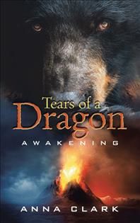 Tears of a Dragon By Clark 9781532088537 (Paperback)