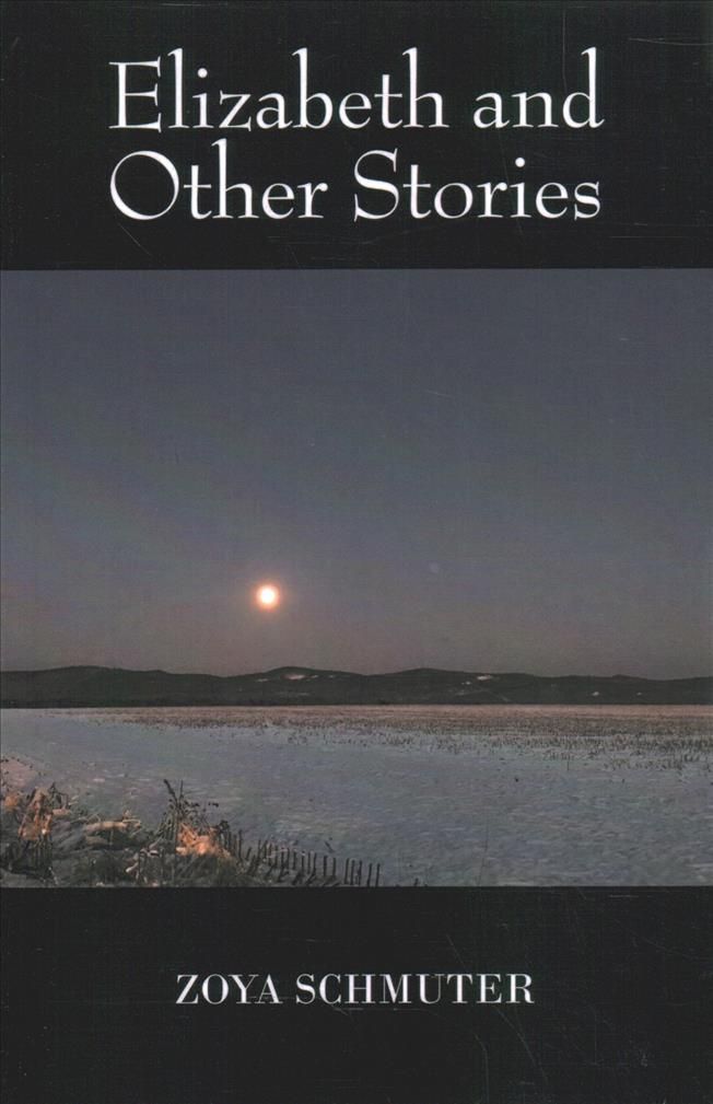 Elizabeth and Other Stories By Schmuter 9781532093371 (Paperback)