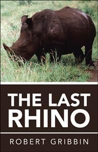 Last Rhino By Gribbin 9781532099663 (Paperback)