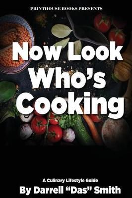 Now Look Who's Cooking By Darrell Das Smith 9781532348877 (Paperback)