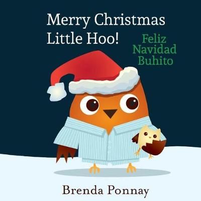 Merry Christmas, Little Hoo! / Feliz Navidad Buhito 9781532403477