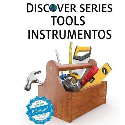 Tools / Instrumentos By Xist Publishing 9781532407741 (Paperback)
