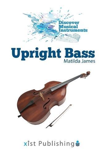 Upright Bass By James 9781532417160 (Paperback)