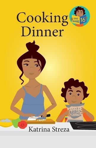 Cooking Dinner By Katrina Streza (author), Brenda Ponnay (illustrator)