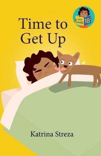 Time to Get Up By Katrina Streza (author), Brenda Ponnay (illustrator)