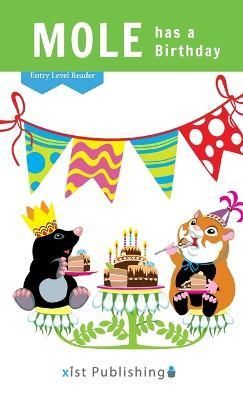 Mole has a Birthday By Xist Publishing 9781532438875 (Hardback)