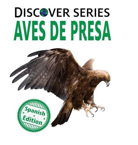 Aves de Presa By Xist Publishing 9781532440212 (Hardback)