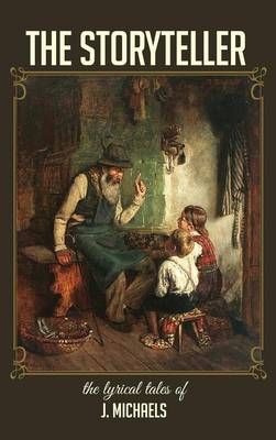 The Storyteller By Michaels, J. 9781532602160 (Hardback)