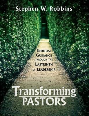 Transforming Pastors: Spiritual Guidance through the Labyrinth of Leadership
