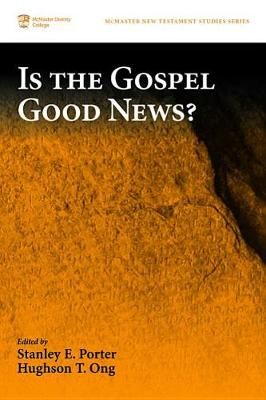 Is the Gospel Good News? By Porter 9781532611322 (Paperback)